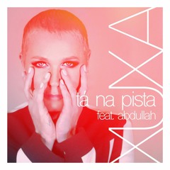 Xuxa - Tá Na Pista (feat. Abdullah)
