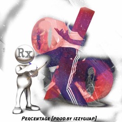 Percentage [prod.izzyguap]