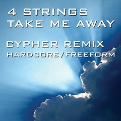 4 Strings - Take Me Away (Cypher Remix)