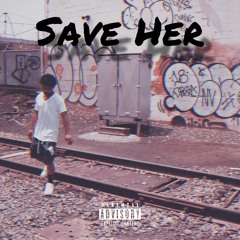 Save Her (Rip Zion)prod. JTK