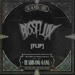 Trampa & TrollPhace - Headbang Gang (BvssFlux Flip) (free download)