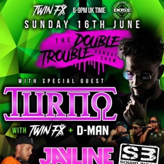 TURNO WITH TWIN FX AND D-MAN 17TH JUNE - DOSE RADIO.1