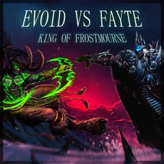 EVOID VS FAYTE - KING OF FR0STM0URNE (FREE DOWNLOAD) (READ DESCRIPTION)