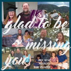 Glad to be Missing You (Original LJ Demo)