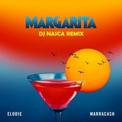 Elodie Ft Marracash - Margarita  (DJ NASCA Remix)