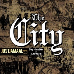 The City feat. Jay Baskin x Rayssomi