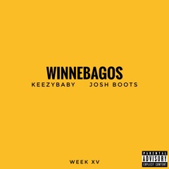 Winnebagos Ft. Josh Boots (Prod. KeezyBaby)