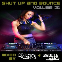 Shut Up & Bounce Volume 31 - Mixed & Compiled By DJ Paulie Dee June 2019 (CD2)