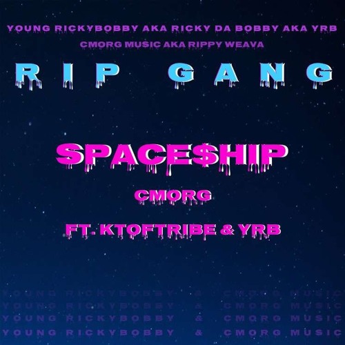 Cmorg "Space$hip" ft.(ktoftribe)