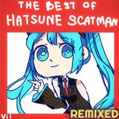 Hatsune Scatman