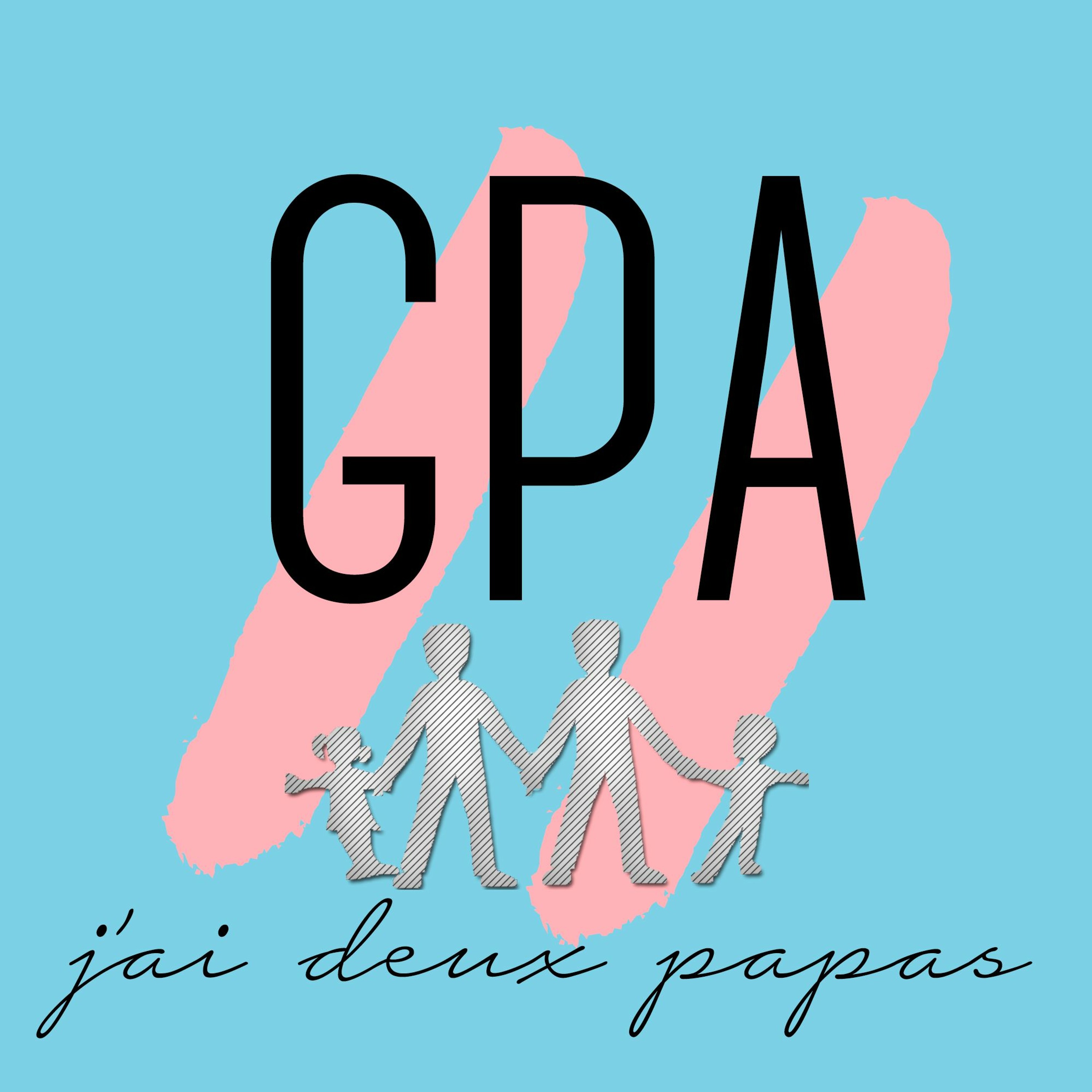 GPA j'ai 2 papas - Episode 5 - GPA j'ai...pas le choix ?