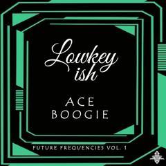 Ace Boogie via Faceless Future Collective (Future Frequencies Vol. 1)