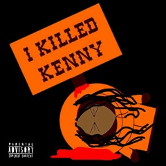 Who Killed Kenny! (Prod. King Zo)[OFFICIAL VISUAL OUT NOW]