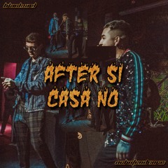AFTER SI CASA NO - BLACKSIEL X OCHOTENDENCE