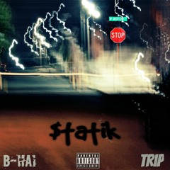 $tatik (B-Hai x Trip)