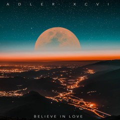 Believe In Love