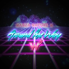 Around the Way (feat. Manza & Nature M)