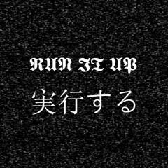 RUN IT UP Ft YungGxd