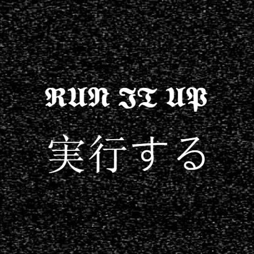 RUN IT UP Ft YungGxd