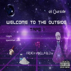 French Vanilla Blow ft Spaceman Zack ( Prod COOPS )