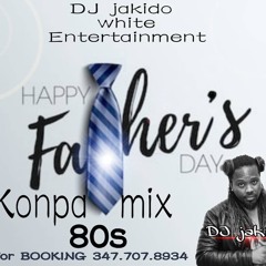 HAPPY FATHER'S DAY KONPA MIX 80S