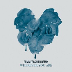 Adam&steve - Wherever You Are Feat. (Maty Noyes) (SummersChild Remix)