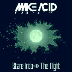 Stare Into The Night