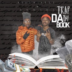 Skwirl - Trap By The Book (feat. BDB KillaKelz)