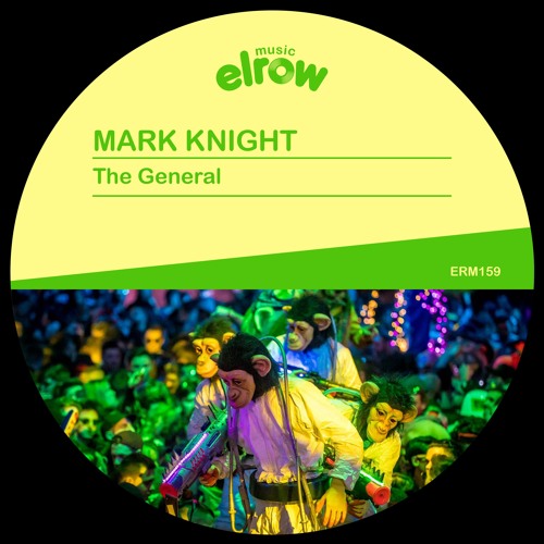 ERM159_MARK KNIGHT - THE GENERAL (Available June 21st, 2019)