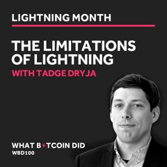Tadge Dryja on the Limitations of the Lightning Network