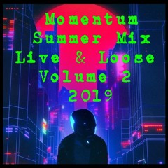 Live & Loose Mix 2 2019