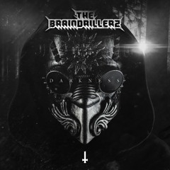 The Braindrillerz - Darkness
