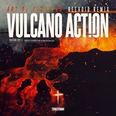 Art of Fighters - Vulcano Action (Reevoid Rmx)