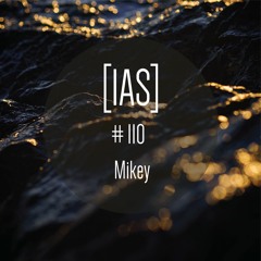 Intrinsic Audio Session [IAS] #110 - Mikey