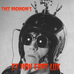 Et Non Erat Lux