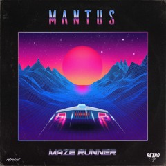 Mantus - Maze Runner [Retro City Records]