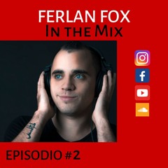 Ferlan Fox In The Mix #2 - Goodbye Barcelona - Tech House Techno - Junio 2019