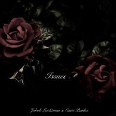 Issues (Feat. Carti Bankx)[Prod. DJ Pain 1]