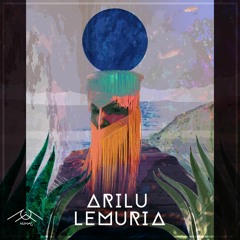 Arilu - Lemuria (Mente Orgánica Remix)