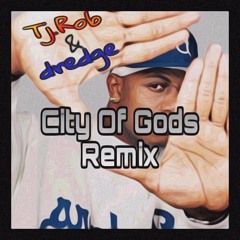 AZ - City Of Gods  (Tj.Rob&dredge  Remix)