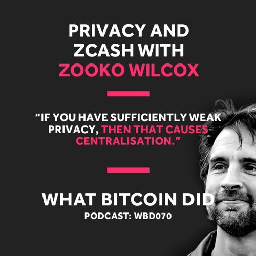 Privacy and Zcash with Zooko Wilcox