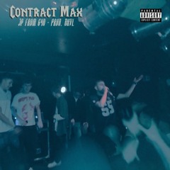Contract Max [Prod. Dxvl]