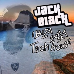 DJ Jack Black - Ibiza sunset techhouse mix