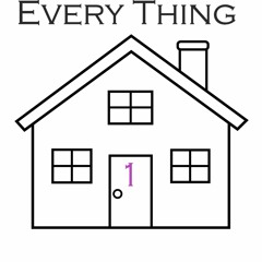 Every Thing House #1 (LIVE SET)