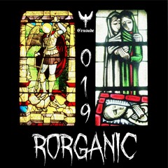 Crusade Podcast 019 | Rorganic