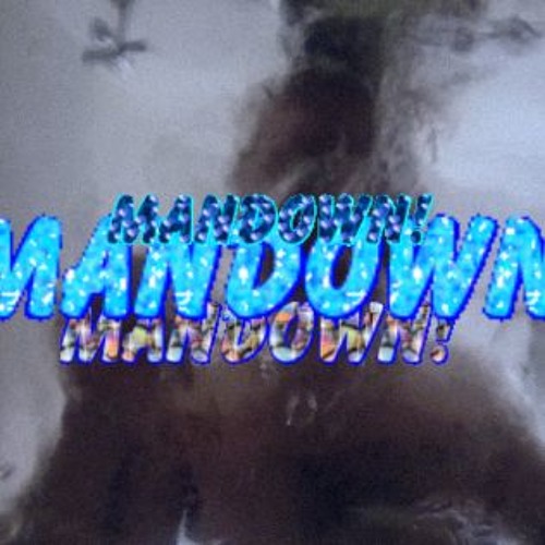mandown! mandown! mandown!