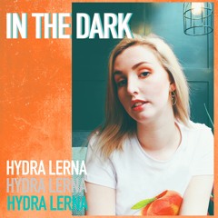 In The Dark - Hydra Lerna
