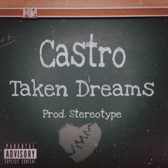 Taken Dreams (Prod. Stereotype)