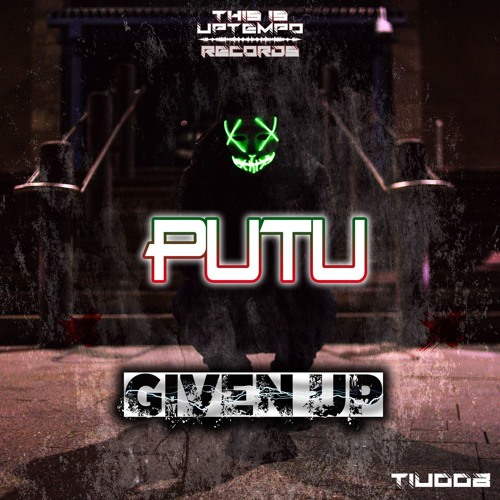Putu - Given Up EP