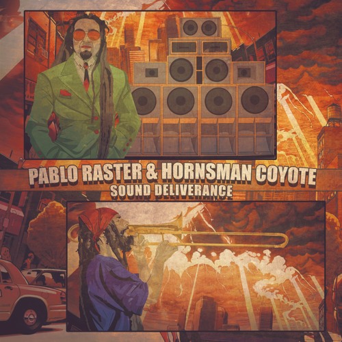 Pablo Raster & Hornsman Coyote - Deliverance
